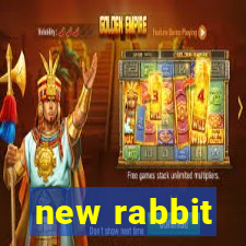 new rabbit